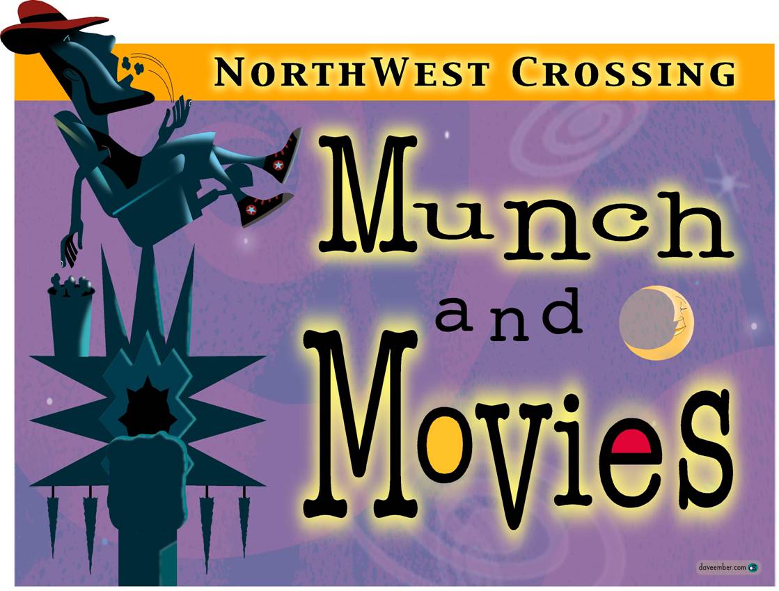 Northwest Crossing Munch & Movies